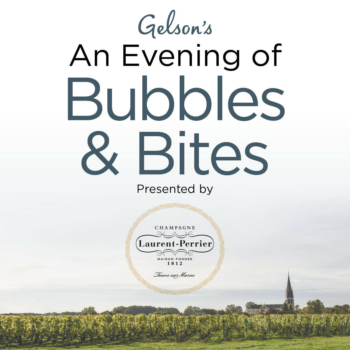 Gelson's An Evening of Bubbles & Bites presented by Laurent-Perrier