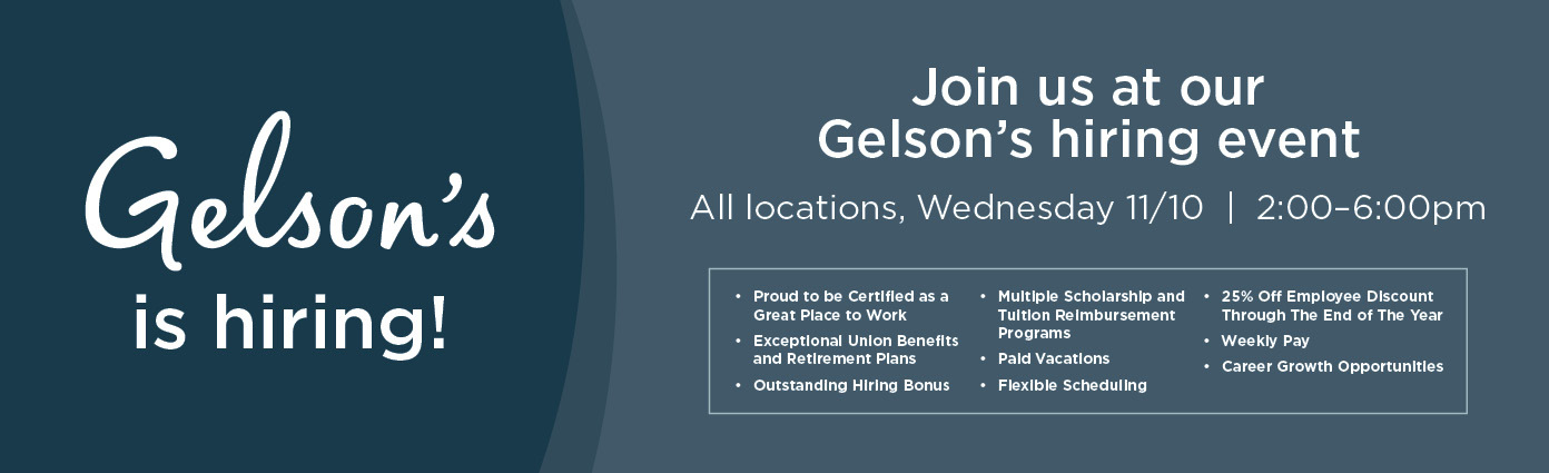 Gelson's is hiring! Are you or anyone you know looking for a career that is stable with growth opportunities? Join our hiring event taking place at all Gelson's locations on Wednesday, November 10 between 2pm-6pm. - Proud to be Certified as a Great Place to Work - Outstanding Hiring Bonus - 25% Off Employee Discount Through the End of the Year - Exceptional Union Benefits and Retirement Plans - Paid Vacations - Flexible Scheduling - Weekly Pay - Career Growth Opportunities - Multiple Scholarship and Tuition Reimbursement Programs