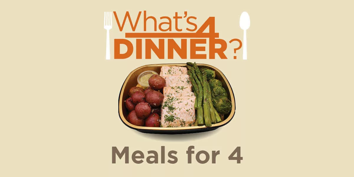 What's 4 Dinner Meals for 4